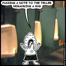 pants: PASSING A NOTE TO THE TELLER DEMANDING A HUG