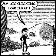 spigot: MY DICKLICKING TRADECRAFT