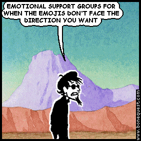 spigot: EMOTIONAL SUPPORT GROUPS FOR WHEN THE EMOJIS DON'T FACE THE DIRECTION YOU WANT