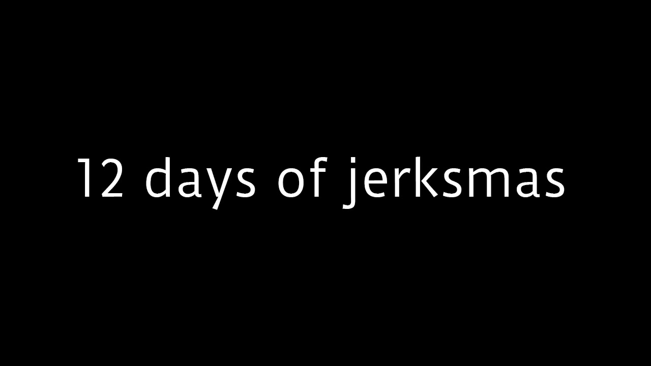 Jerksmas: The Full Series